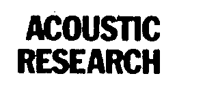 ACOUSTIC RESEARCH