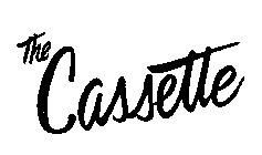 THE CASSETTE