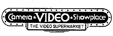 CAMERA VIDEO SHOWPLACE THE VIDEO SUPERMARKET