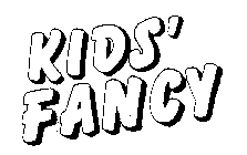 KIDS' FANCY