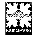 FOUR SEASONS