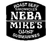 ROAST BEEF SANDWICHES NEBA MIKE'S GIANT SUBMARINES