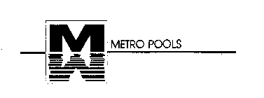 M METRO POOLS