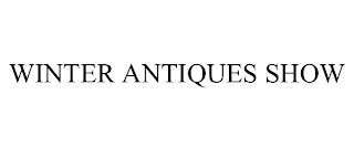 WINTER ANTIQUES SHOW