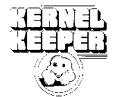 KERNEL KEEPER