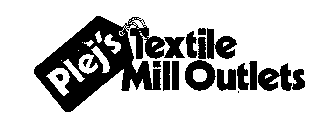 PLEJ'S TEXTILE MILL OUTLETS