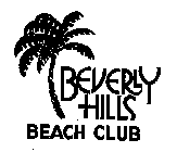 BEVERLY HILLS BEACH CLUB