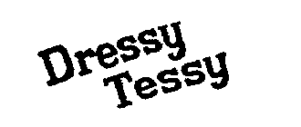 DRESSY TESSY