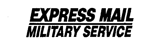 EXPRESS MAIL MILITARY SERVICE