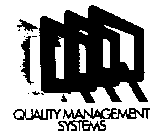 QUALITY MANAGEMENT SYSTEMS Q