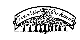 FRANKLIN ORCHARDS