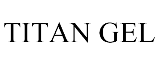 TITAN GEL