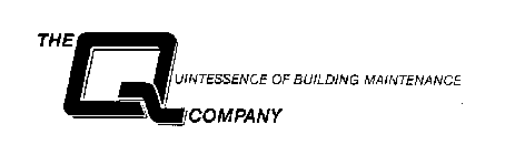 THE Q COMPANY QUINTESSENCE OF BUILDING MAINTENANCE