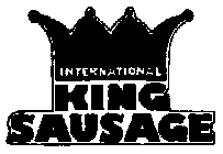 INTERNATIONAL KING SAUSAGE