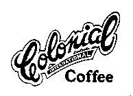 COLONIAL INTERNATIONAL COFFEE