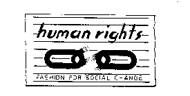 HUMAN RIGHTS FASHION FOR SOCIAL CHANGE