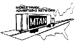 MOBILE TRUCK ADVERTISING NETWORK MTAN