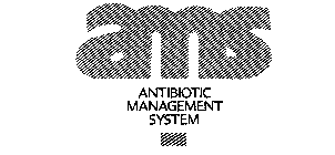 AMS ANTIBIOTIC MANAGEMENT SYSTEM