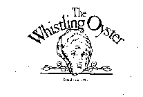 THE WHISTLING OYSTER ESTABLISHED 1907