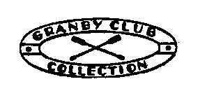 GRANBY CLUB COLLECTION