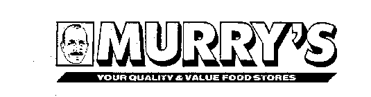 MURRY'S YOUR QUALITY & VALUE FOOD STORES