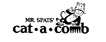MR. SPATS' CAT-A-COMB
