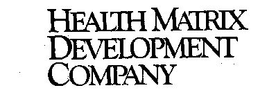 HEALTH MATRIX DEVELOPMENT COMPANY