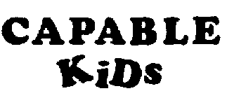 CAPABLE KIDS