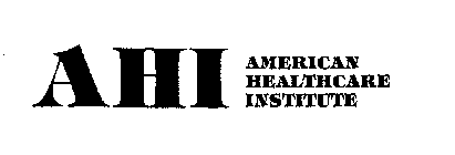 AHI AMERICAN HEALTHCARE INSTITUTE