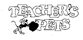 TEACHER'S PETS