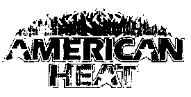 AMERICAN HEAT