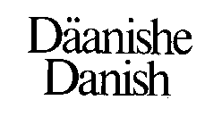 DAANISHE DANISH