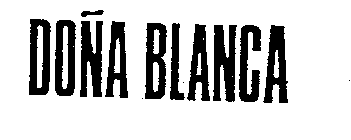 DONA BLANCA