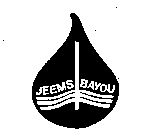 JEEMS BAYOU