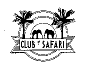 CLUB SAFARI