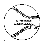SPINNER BASEBALL