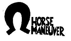 HORSE MANEUVER