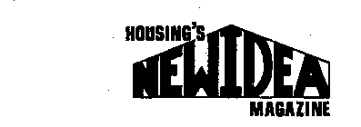 HOUSING'S NEW IDEA MAGAZINE