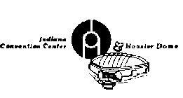 INDIANA CONVENTION CENTER & HOOSIER DOME