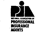 PIA NATIONAL ASSOCIATION OF PROFESSIONAL INSURANCE AGENTS