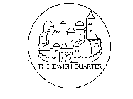THE JEWISH QUARTER