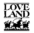LOVE LAND