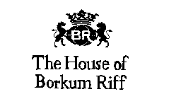 THE HOUSE OF BORKUM RIFF BR