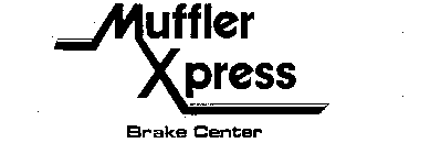 MUFFLER XPRESS BRAKE CENTER