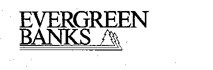 EVERGREEN BANKS