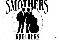 SMOTHERS BROTHERS