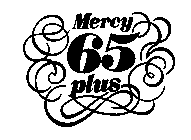 MERCY 65 PLUS