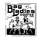 BAG LADIES COFFEE COMPANY