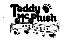 TEDDY MCPLUSH AND FRIENDS