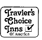 TRAVLER'S CHOICE INNS OF AMERICA